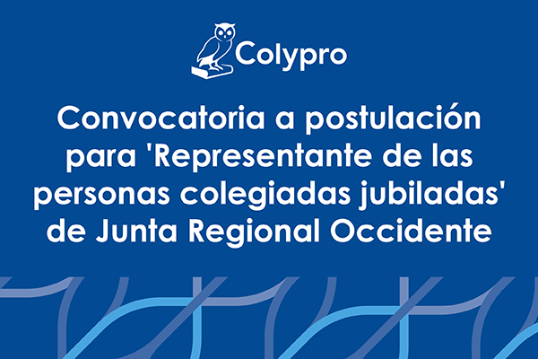 Postulación a Representante de Colegiados Jubilados Occidente